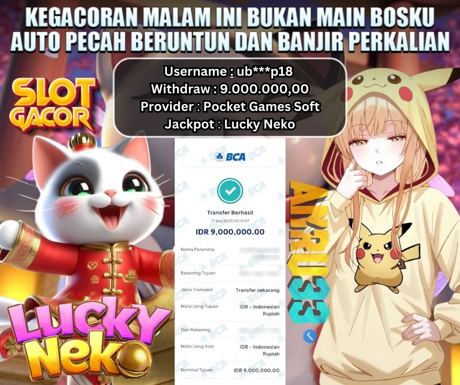 ANRU33 JACKPOT SLOT Lucky Neko Rp 9.000.000,00 - DIBAYAR LUNAS